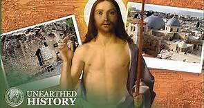 What Is The Real Location Of Jesus' Tomb? | The Lost Tomb Of Jesus | Unearthed History