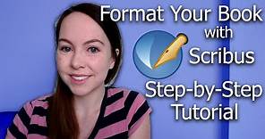 TUTORIAL: How to Format Your Book With Scribus |Typesetting A Novel | Format Your Paperback for FREE