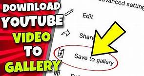 (EASY) How To Download YouTube Videos to Phone's Gallery Without Any App (Android / iPhone)