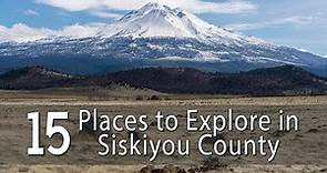 15 Places to Explore in Siskiyou