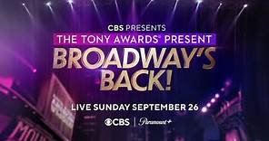 The Tony Awards Present: Broadways' Back! Teaser