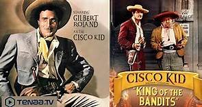 Cisco Kid In The King Of The Bandits | Western | Full Movie