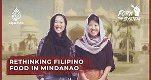 Rethinking Filipino Food by Going to Muslim Mindanao | Fork the System