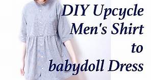 Refashion DIY Men's Shirt to smock / babydoll Dress // 古着 ✂️ リメイクㅣmadebyaya