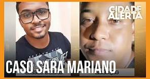 Caso Sara Mariano: dois suspeitos de envolvimento na morte da cantora são presos