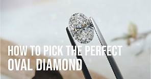 How to pick the Perfect Oval Engagement Ring