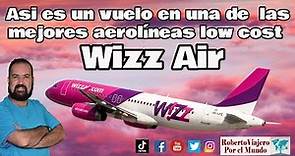 Esta es una de las mejores aerolíneas low cost en Europa Wizz Air.