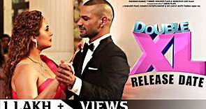 Double XL Teaser Trailer | Shikhar Dhawan | Huma Qureshi | Sonakshi Sinha | Double XL movie trailer