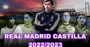 🎥¡La PLANTILLA del REAL MADRID CASTILLA 2022/2023 analizada AL DETALLE!🔝