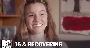 '16 & Recovering' Premiere Extended Sneak Peek | MTV Impact