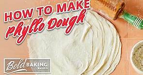 How to Make Phyllo Dough (Filo Pastry) | Bold Baking Basics