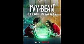 Ivy + Bean_ The Ghost That Had to Go - Trailer © 2022 Action, Comedy, Family