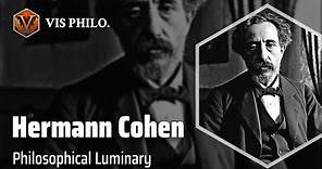 Hermann Cohen: Illuminating Kant's Philosophy｜Philosopher Biography