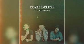 Royal Deluxe - "Tainted Love" (Official Audio)