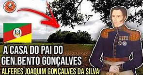 "A Casa do Pai do Gen. Bento Gonçalves da Silva"// Alferes Joaquim Gonçalves da Silva