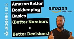 Amazon seller bookkeeping basics (FOR ACCURATE FINANCIALS)