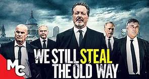 We Still Steal The Old Way | Full Movie | Action Crime | Ian Ogilvy