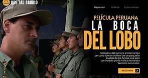 LA BOCA DEL LOBO: El miedo entre Peruanos | Resumen Película Peruana