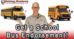 How to Add a School Bus Endorsement on Your CDL! - Driving Academy