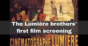 22nd March 1895: The Lumière brothers stage their first film screening in Paris