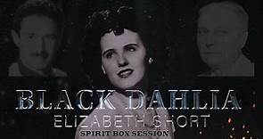 BLACK DAHLIA | ELIZABETH SHORT Spirit Box Session. "DR. GEORGE HODEL?" Request!