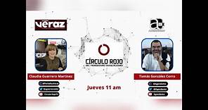 🔴 ¡EN VIVO! - Círculo Rojo - Con Claudia Guerrero y Tomás González Corro - Emisión 417!