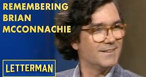 Remembering Brian McConnachie | Letterman