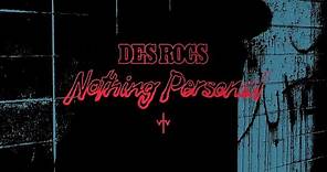 Des Rocs - Nothing Personal (Official Video Experience)