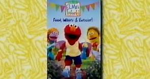 Elmo's World - Food, Water And Exercise! (2005 VHS Rip)