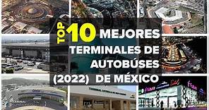 LAS TERMINALES DE AUTOBUSES MÁS LUJOSAS EN MÉXICO 2022 | Russoh Guzman