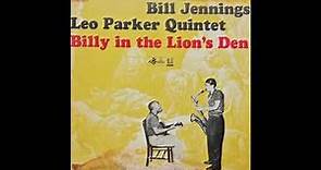 Bill Jennings -Leo Parker Quintet - Billy in the Lion´s Den-1957 (FULL ALBUM)
