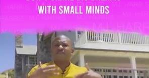 Stop telling your dreams to small minds!! | Malcolm "MJ" Harris