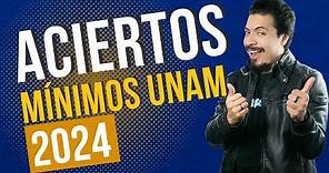 Aciertos Mínimos UNAM 2024 (Todas las Carreras)