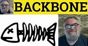 🔵 Backbone Meaning Backbone Examples - Backbone Definition - Anatomy - Backbone