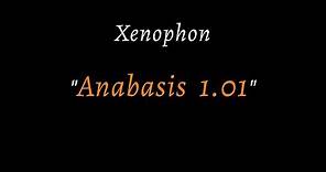 Xenophon, Anabasis 1.1 (spoken reconstructed ancient Greek)