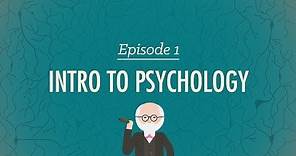 Intro to Psychology: Crash Course Psychology #1