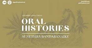Oral Histories: Sunethra Bandaranaike