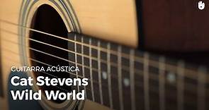 Aprende a tocar la guitarra fácilmente - Cat Stevens - Wild World