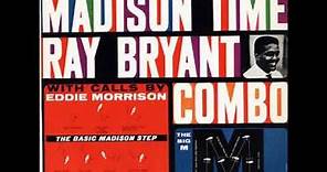 The Ray Bryant Combo ‎– The Madison Time ( Full Album )