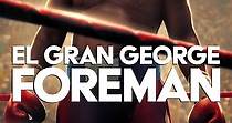 Big George Foreman - película: Ver online en español