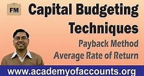 Introduction to Payback Method & Average Rate of Return (Capital Budgeting Techniques - FM)