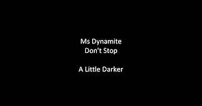 Ms Dynamite - Don't Stop [HD]