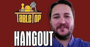 Wil Wheaton Hangout: Season 3 of TableTop!