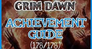 [Grim Dawn] Achievement Guide (178/178)