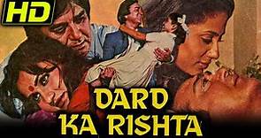 Dard Ka Rishta (HD) (1982) - Full Hindi Movie | Sunil Dutt, Ashok Kumar, Reena Roy, Smita Patil