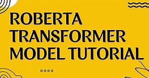 ROBERTA model tutorial | machine learning | deep learning | transformer models | NLP models