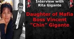Interview with Rita Gigante: Daughter of Mafia Boss Vincent "Chin" Gigante