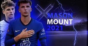 Mason Mount 2021 - Magic Skills , Goals & Assists - HD