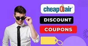 CheapOair Promo Code | Best CheapOair Deals 2024