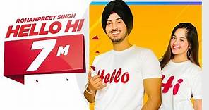 Hello Hi (Official Video) | Rohanpreet Singh Ft Jannat Zubair | Mr Rubal | Latest Punjabi Songs 2020